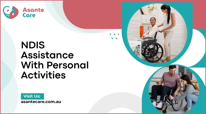 Assistance With Personal Activities